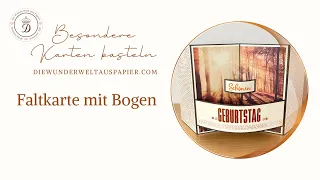 Faltkarte mit Bogen | Karte mit WOW Effekt basteln #anleitung #schrittfürschritt #diy #kartenbasteln