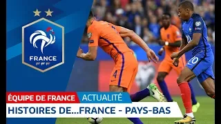 Equipe de France : Histoire de... France-Pays Bas I FFF 2018