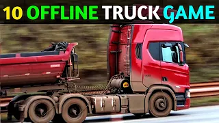 🚚10 Offline Truck Games for Android ios | Best Offline Trucking Mobile Games 🏕 | High Graphics