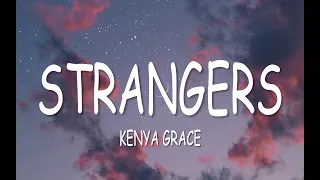STRANGERS - Kenya Grace (Lyrics) #kenyagrace #strangers
