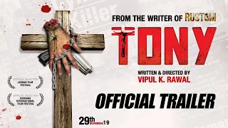 Tony | Official Trailer | Yashodhan Rana | Akshay Verma | Vipul K Rawal