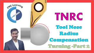 TNRC [Tool Nose Radius Compensation] | G41 G42 | CNC-Learning | Rajeev Sreedharan