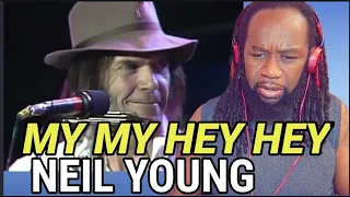 Just Wow! NEIL YOUNG - My my hey hey (Out of the blue) REACTION - First time hearing