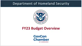 Understand the Department of Homeland Security's FY2023 Budget | Federal Contracting Sales Training