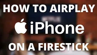 How to Airplay From iPhone to a Firestick