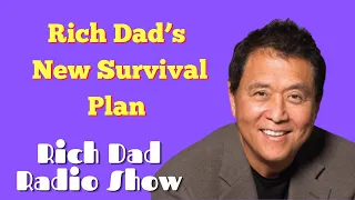 🎦Rich Dad’s New Survival Plan 🎦Rich Dad Radio Show 2022