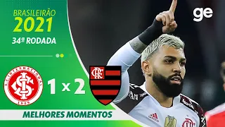 INTERNACIONAL 1 X 2  FLAMENGO | MELHORES MOMENTOS | 34ª RODADA BRASILEIRÃO 2021 | ge.globo