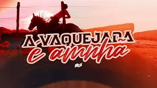 A VAQUEJADA É AMANHÃ - DJ MELK e Kauan das Mugangas | FORROZIN AGUNIADO