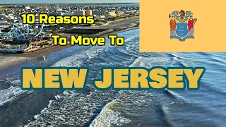 Top 10 Reasons To Move To New Jersey