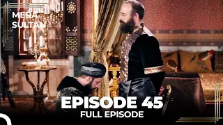 Mera Sultan - Episode 45 (Urdu Dubbed)