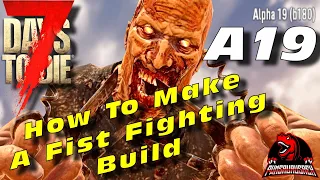 7 Days To Die A19 How To Make a Fist Build - Alpha 19 Fist only Challenge - 7D2D How to Fists Only