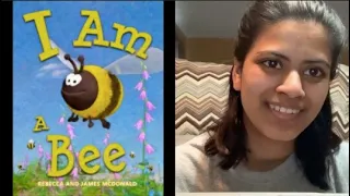STORY TIME: I Am A Bee! By: Rebecca and James McDonald