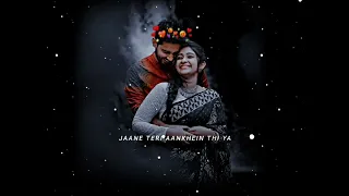 Tu Jaane Na 💖✨😌 (Slowed+Reverb) | WhatsApp Status | Efx Status | Jane Teri Aankhein Thi Ya Baatein🤗💞