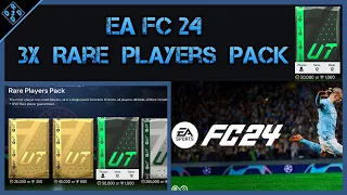 EA FC 24 3x Rare Players Pack - £22 Worth It? 3000 Fc Points