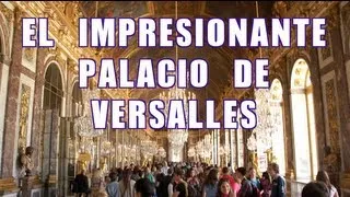 Tips para visitar el Palacio de Versalles - AXM