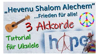 Hevenu Shalom Alechem | Text und Akkorde | Ukulele lernen + Play aong mit Achim