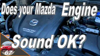 Mazda Skyactiv Engine sounds Explained 2013 - 2022