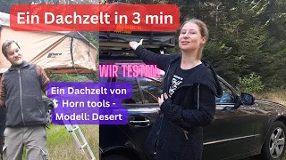 Das Dachzelt "Desert" von Horn tools - der Aufbau und ein Blick nach innen