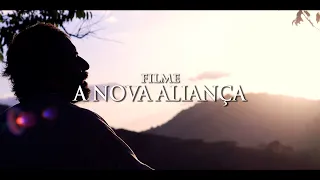 A NOVA ALIANÇA - FILME