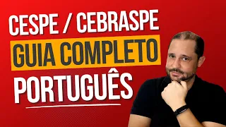 CESPE / CEBRASPE: O GUIA COMPLETO PARA A PROVA DE PORTUGUÊS