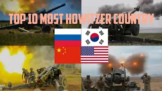 Top 10 Most Towed Artillery/Howitzer Country in the World