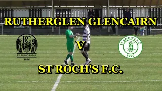 Rutherglen Glencairn v St Roch's 20th April 2024