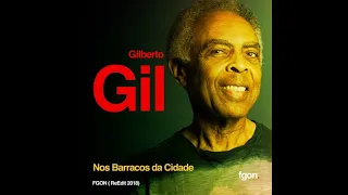 Gilberto Gil - Nos Barracos Da Cidade (1985)
