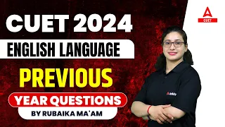 CUET 2024 English Language | Previous Year Questions | Part 01 | By Rubaika Ma'am