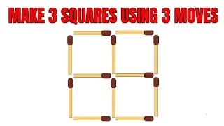 Matchstick Puzzle - Make 3 Squares In 3 Moves