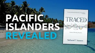 The Hidden History of Pacific Islanders with Dr. Nathaniel Jeanson | Traced: Episode 10