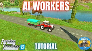 GUIDE TO AI WORKERS - Farming Simulator 22