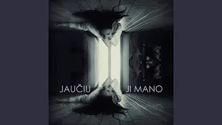 Jaučiu Ji Mano