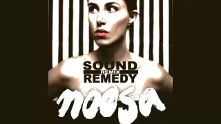 Noosa - Walk On By (Sound Remedy Remix)