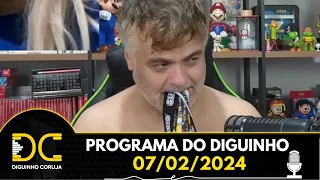 Programa do Diguinho -  07/02/2024