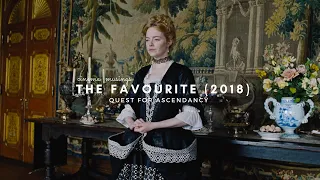 The Favourite (Yorgos Lanthimos): Quest for Ascendency