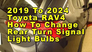 2019 To 2024 Toyota RAV4 How To Change Rear Turn Signal Light Bulbs With Part Number