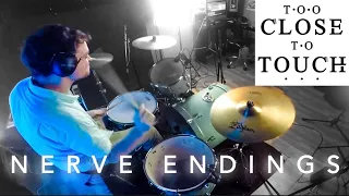 Too Close To Touch - Nerve Endings (DRUM COVER)