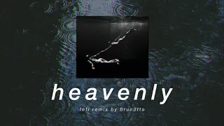 cigarettes after sex - heavenly [chill lofi remix]