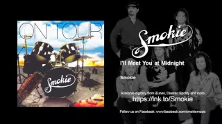 Smokie - I'll Meet You at Midnight