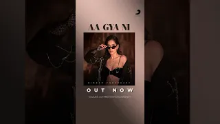 Aa gya ni, aa gya ni,the momentwe've beenwaitingfor ishere! #AaGyaNi by @SimranChoudhary27  out now.