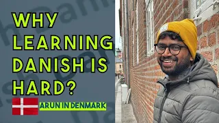 Why Learning Danish is Hard?