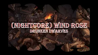 (Nightcore) Wind Rose - Drunken Dwarves