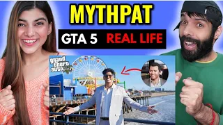 GTA 5 in Real Life! Mythpat Reaction!!