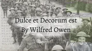 Dulce et Decorum Est by Wilfred Owen – read by Arthur L Wood