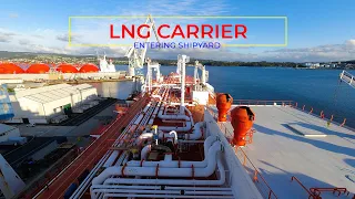 LNG Vessel Going into Drydock | Entering to Shipyard | William D Channel