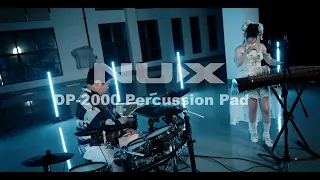 NUX DP-2000 Percussion Pad | 渔舟唱晚 - O~Star Project ft. NUX