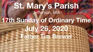 St. Mary’s Parish Sunday Mass. July 26, 2020. Father Tim Brewer.