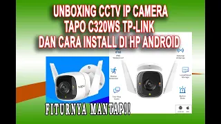 Unboxing CCTV TPLINK Tapo C320WS dan Cara Install di HP Android