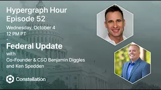 Hypergraph Hour Episode 52: Federal Update