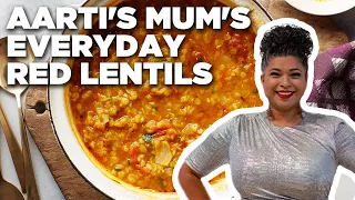 Aarti Sequeira's Mum's Everyday Red Lentils | Aarti Party | Food Network